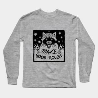 Make Good Trouble Long Sleeve T-Shirt